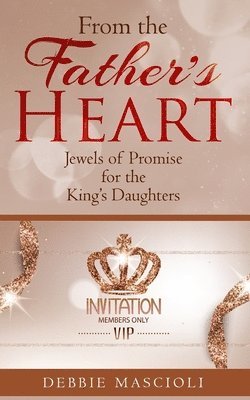 From the Father's Heart: Jewels of Promise for the King's Daughters 1