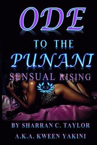 bokomslag Ode To The Punani: Sensual Rising