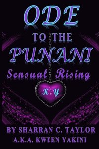 bokomslag Ode To The Punani: Sensual Rising