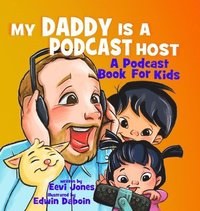 bokomslag My Daddy Is A Podcast Host