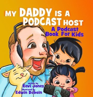 bokomslag My Daddy Is A Podcast Host