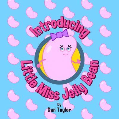 Dan Taylor - Introducing Little Miss Jelly Bean, Häftad