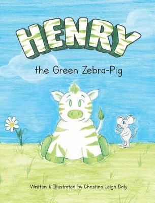 bokomslag Henry the Green Zebra-Pig