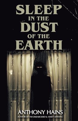 Sleep in the Dust of the Earth 1
