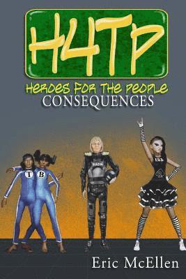 Heroes for the People: Consequences 1