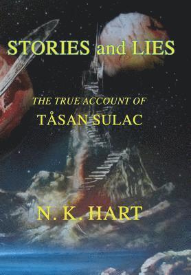 N K Hart - Stories And Lies, Inbunden