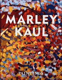 bokomslag Marley Kaul Paintings