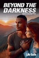 Lilly Gayle - Beyond the Darkness, Häftad