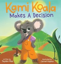 bokomslag Kami Koala Makes A Decision