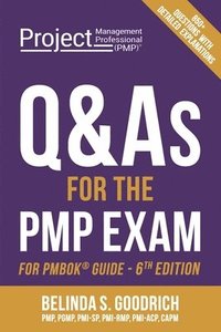 bokomslag Q&As for the PMP(R) Exam: For PMBOK(R) Guide, 6th Edition
