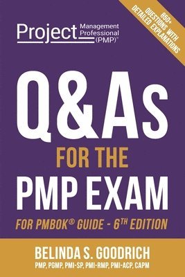 Q&As for the PMP(R) Exam: For PMBOK(R) Guide, 6th Edition 1