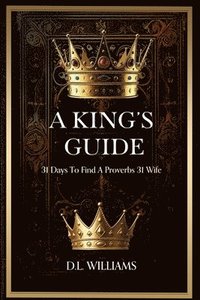 bokomslag A King's Guide