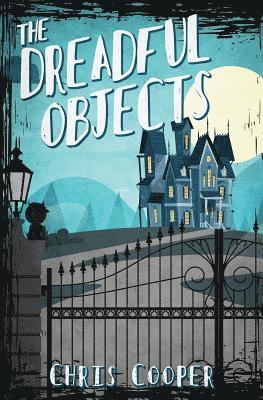 bokomslag Dreadful Objects