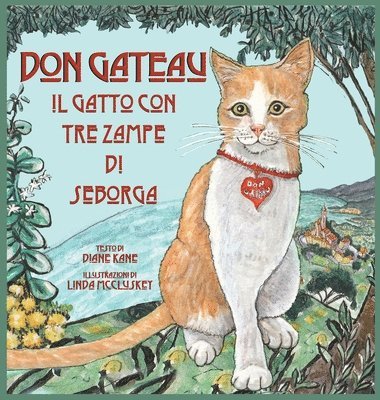 bokomslag Don Gateau Il Gatto Con Tre Zampe Di Seborga