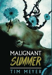 bokomslag Malignant Summer