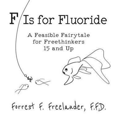 bokomslag F Is for Fluoride