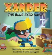 bokomslag Xander The Blue Eyed Ninja