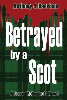 bokomslag Betrayed by a Scot