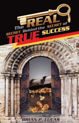 bokomslag Real Secret Behind the Secret of True Success
