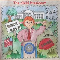 bokomslag The Child President