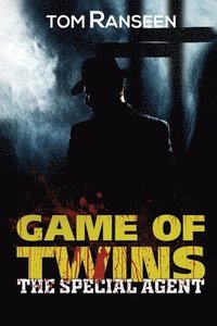 bokomslag Game of Twins - The Special Agent