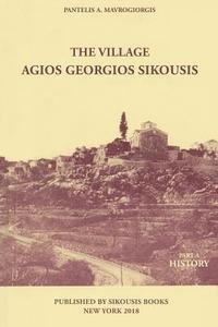 bokomslag The Village - Agios Georgios Sikousis: Part A - History