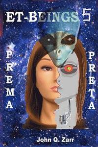 bokomslag ET-Beings 5: When You See PREMA You See PRETA