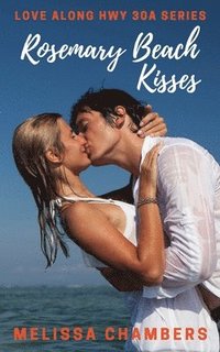 bokomslag Rosemary Beach Kisses