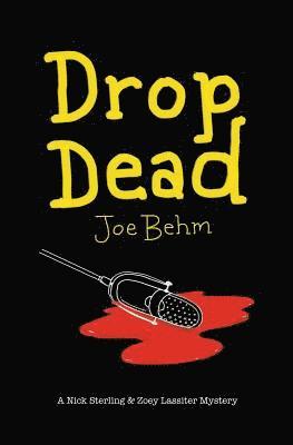 Joe Behm, Joe, Behm - Drop Dead, Häftad