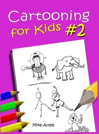 bokomslag Cartooning for Kids Book #2