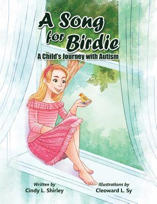 Cindy Shirley, Cailey Shirley - Song for Birdie, Häftad