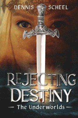 Dennis Scheel - Rejecting Destiny, Häftad