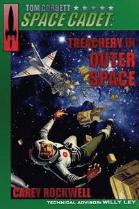 bokomslag Tom Corbett, Space Cadet: Treachery in Outer Space