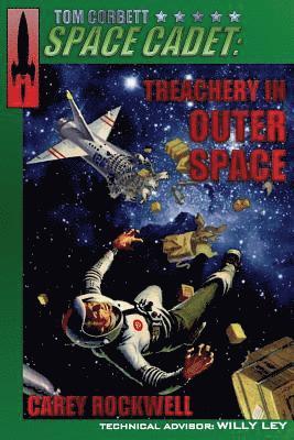 Tom Corbett, Space Cadet: Treachery in Outer Space 1