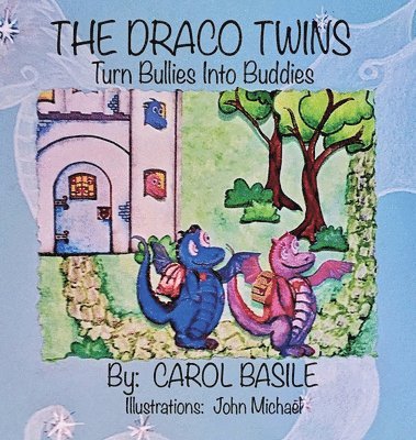 bokomslag The Draco Twins Turn Bullies into Buddies