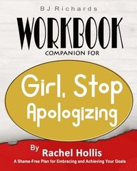 bokomslag Workbook Companion For Girl Stop Apologizing by Rachel Hollis
