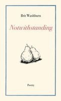 Brit Washburn - Notwithstanding, Häftad