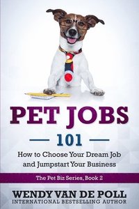 bokomslag Pet Jobs 101