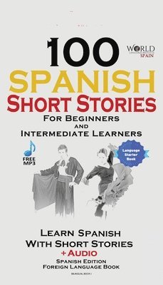 bokomslag 100 Spanish Short Stories for Beginners