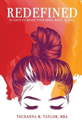 bokomslag Redefined: 21 Days to Reset Your Mind, Body & Soul