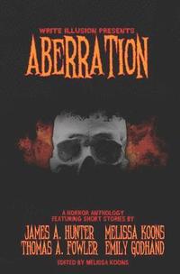 bokomslag Aberration: A Horror Anthology