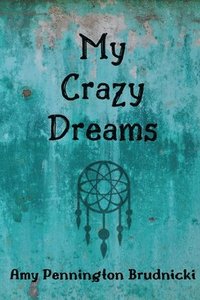 bokomslag My Crazy Dreams