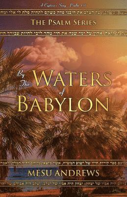 By The Waters Of Babylon 1