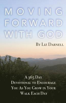 Liz Darnell - Moving Forward with God, Häftad