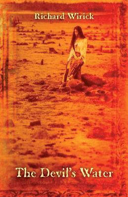 Richard Wirick - Devil's Water, Häftad