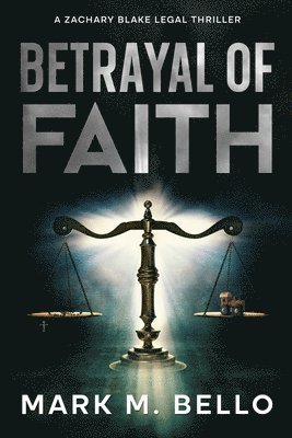 Mark M. Bello, Mark M Bello - Betrayal of Faith, Häftad