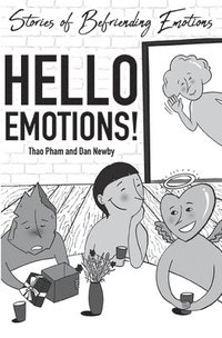 bokomslag Hello Emotions!: Stories of Befriending Emotions