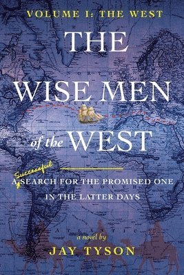 Jay Tyson, Mark Heinz - Wise Men of the West, Häftad
