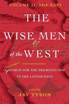 Jay Tyson, Mark Heinz - Wise Men of the West Vol 2, Häftad
