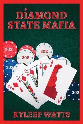 Kyleef Watts, Anelda Attaway - Diamond State Mafia, Häftad